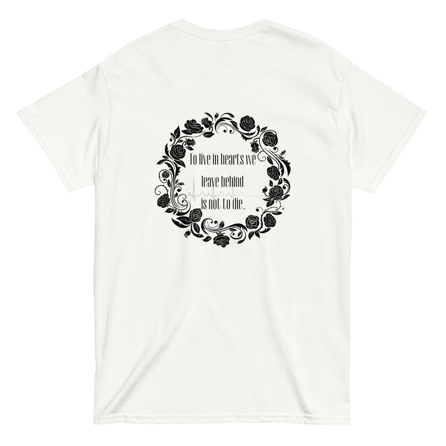 Unisex To Live In Others Hearts T-Shirt
